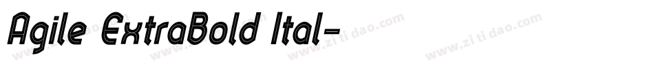 Agile ExtraBold Ital字体转换